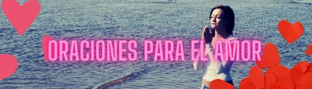 oraciones para el amor oraciones para el amor